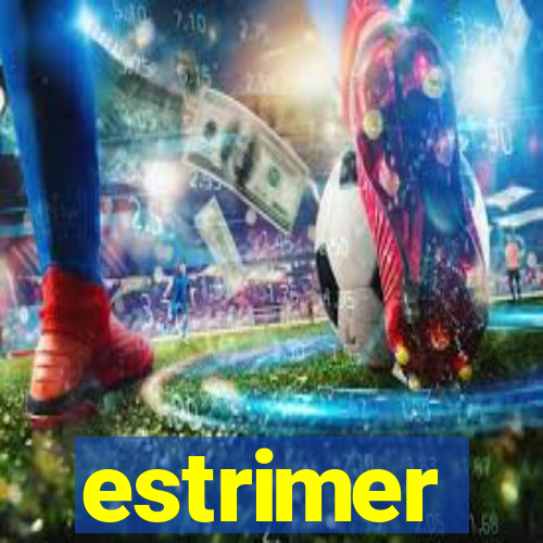 estrimer