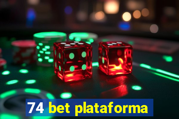 74 bet plataforma