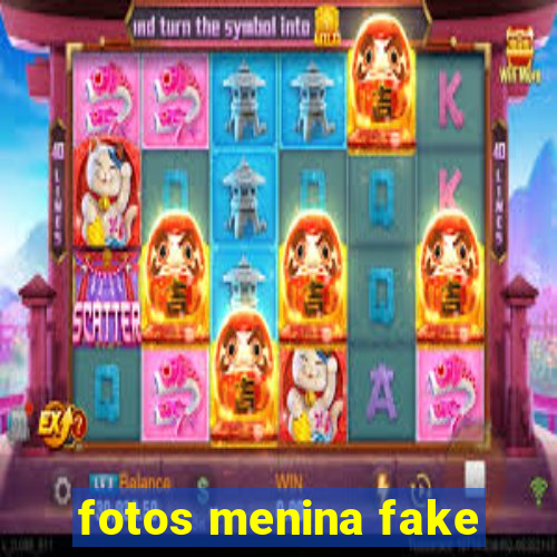 fotos menina fake