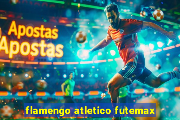 flamengo atletico futemax