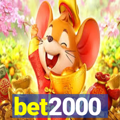 bet2000