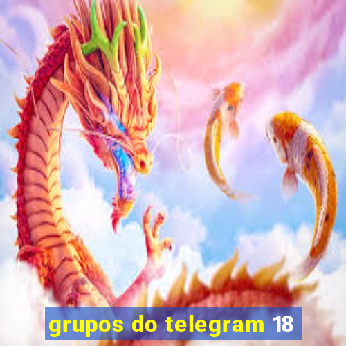 grupos do telegram 18