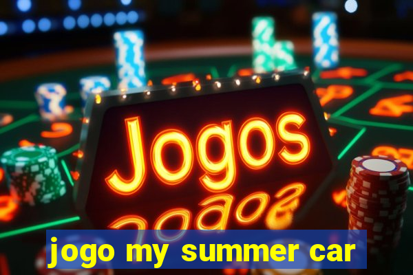 jogo my summer car