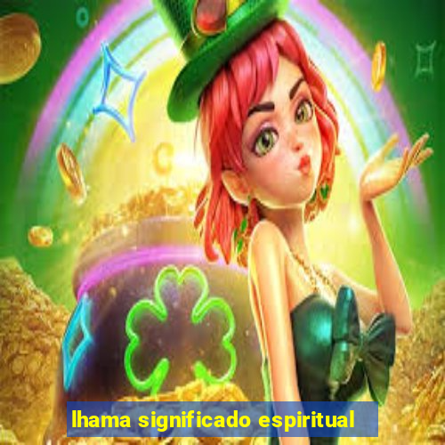 lhama significado espiritual