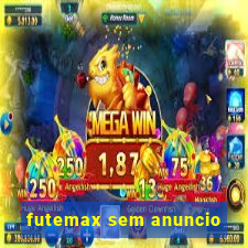 futemax sem anuncio