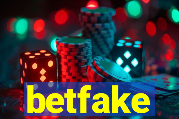 betfake