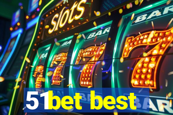 51bet best