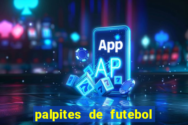 palpites de futebol para amanha