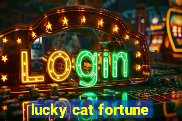 lucky cat fortune