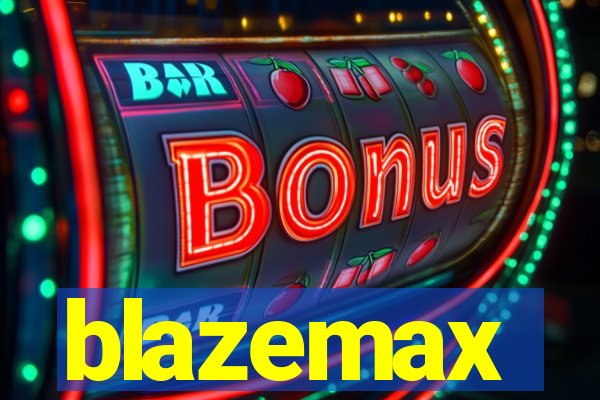 blazemax