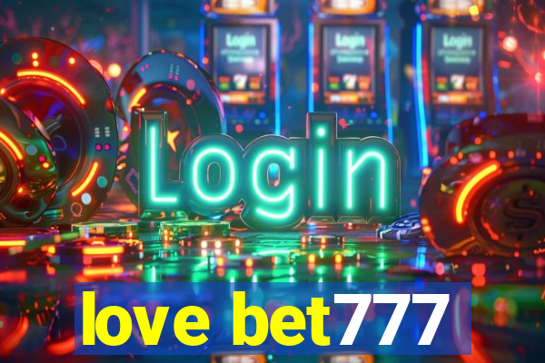 love bet777