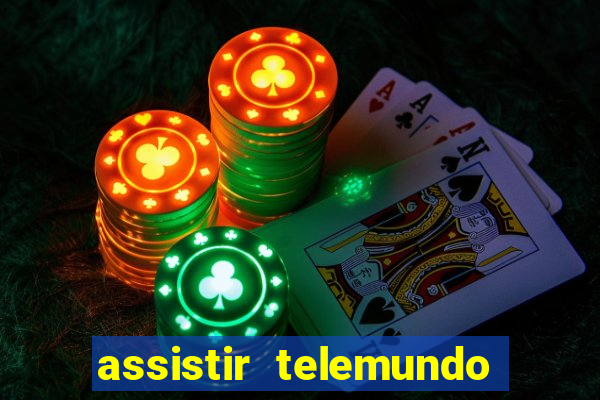 assistir telemundo no brasil