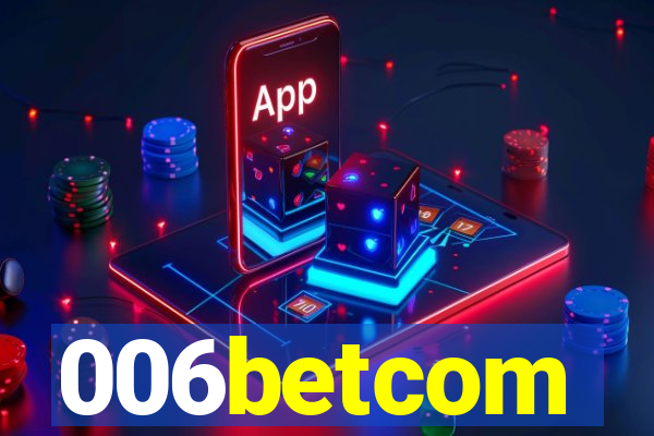 006betcom