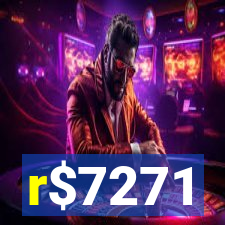 r$7271