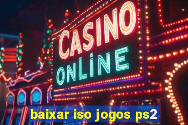 baixar iso jogos ps2