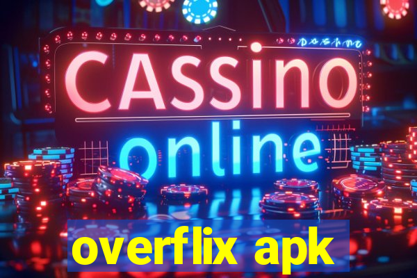 overflix apk