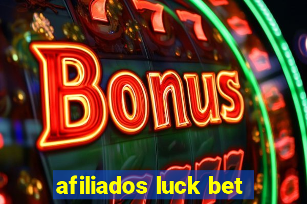 afiliados luck bet