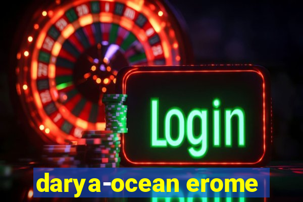 darya-ocean erome