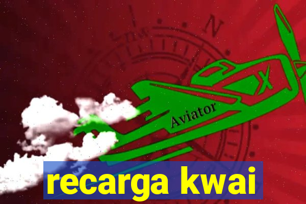 recarga kwai