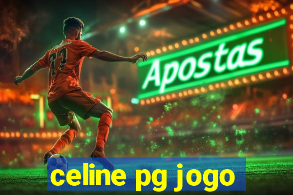 celine pg jogo