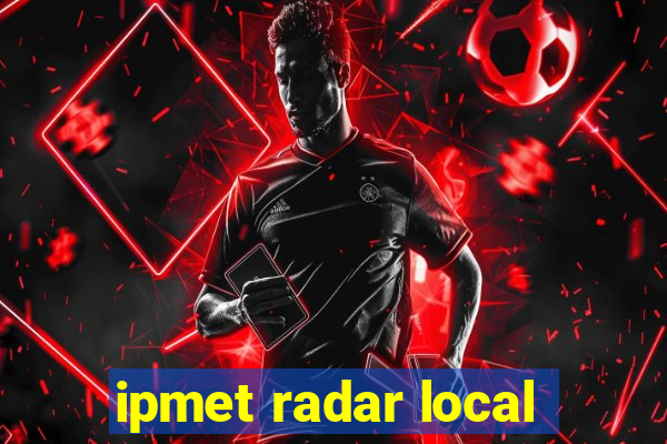 ipmet radar local