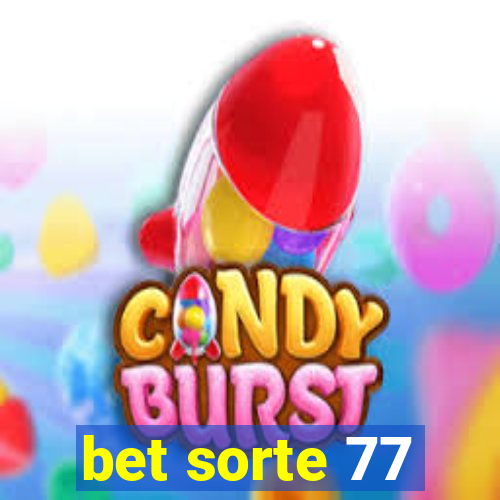 bet sorte 77