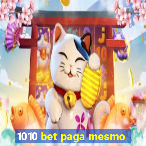 1010 bet paga mesmo