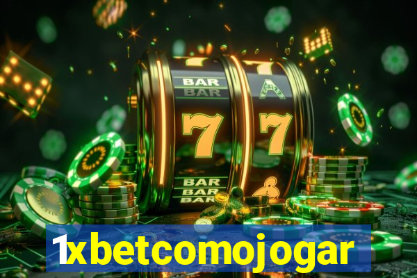 1xbetcomojogar