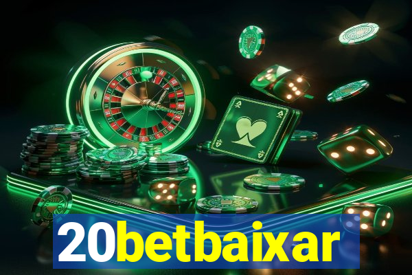 20betbaixar