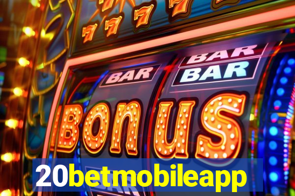 20betmobileapp