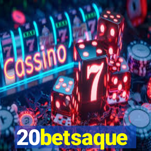 20betsaque