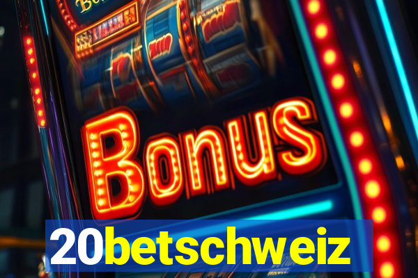 20betschweiz