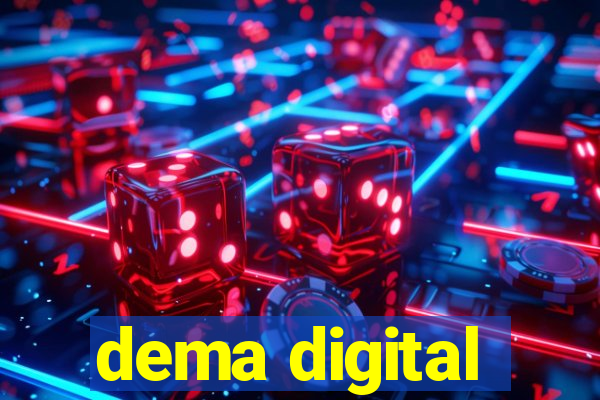 dema digital