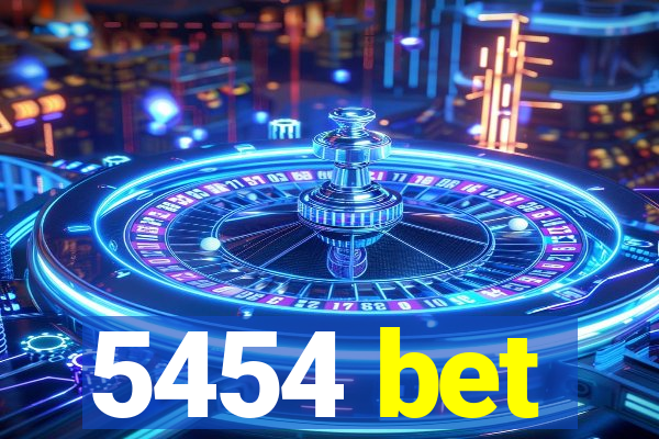 5454 bet