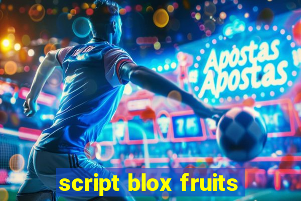 script blox fruits