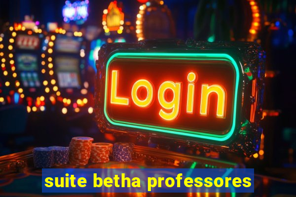 suite betha professores