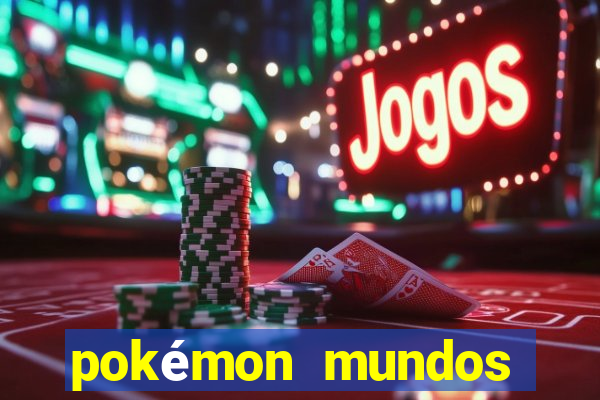 pokémon mundos elementais download