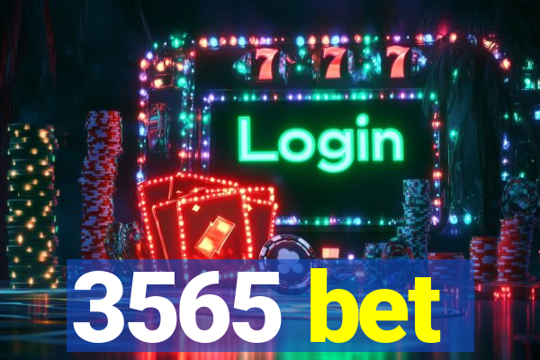 3565 bet