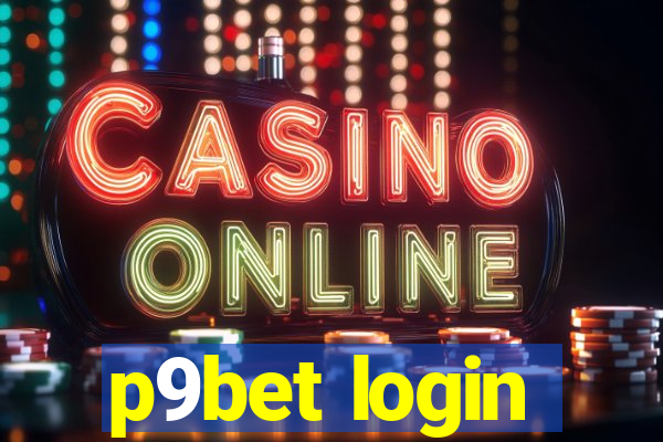 p9bet login