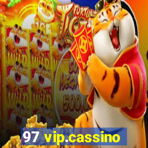 97 vip.cassino