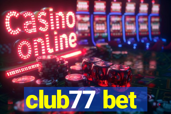 club77 bet