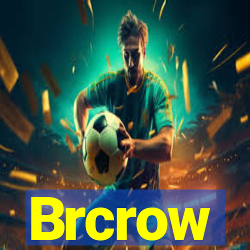 Brcrow