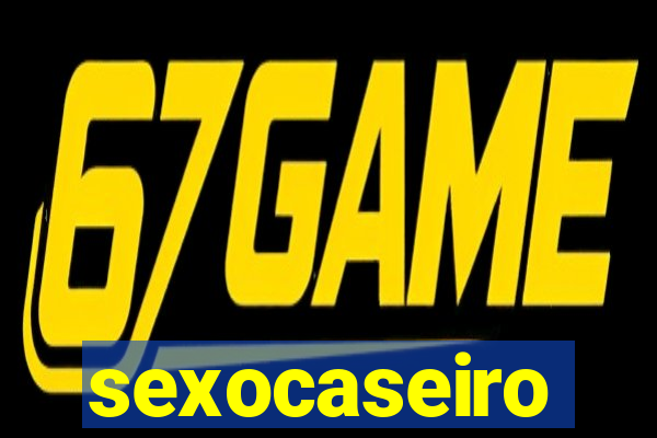 sexocaseiro