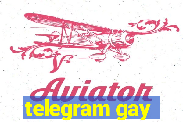 telegram gay