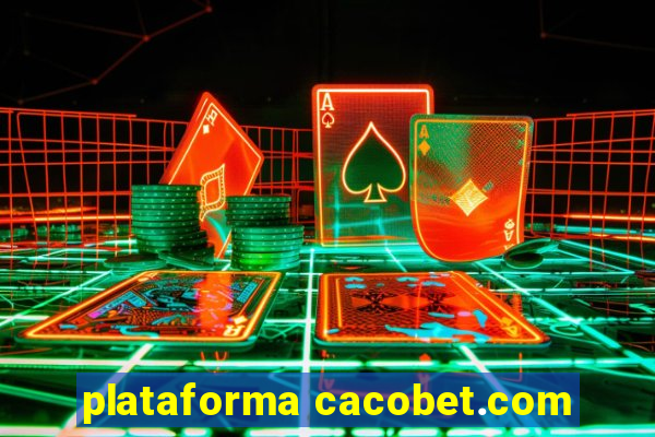 plataforma cacobet.com