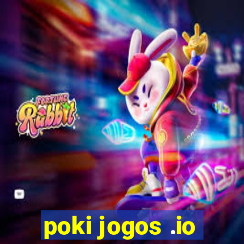 poki jogos .io