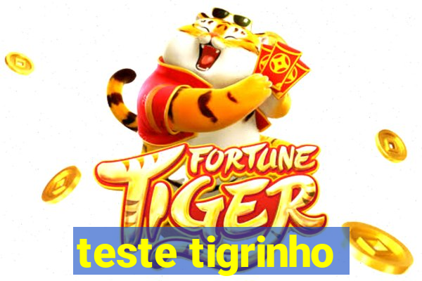 teste tigrinho