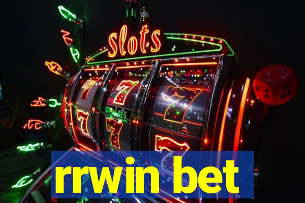 rrwin bet