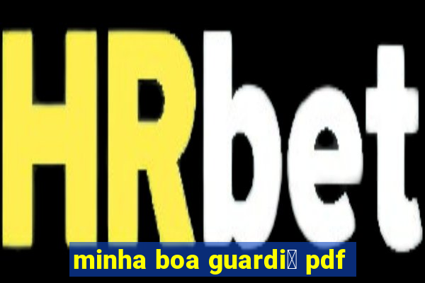 minha boa guardi鑼 pdf