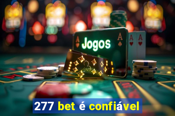 277 bet é confiável